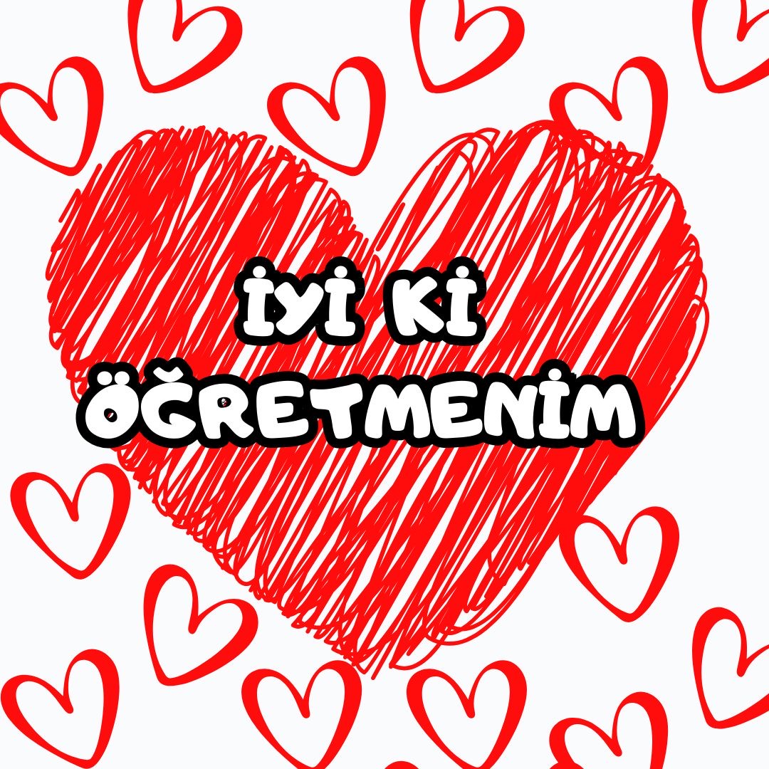 ( Öğretmenler Günü PANO 2) İyi ki Öğretmenim 20A4