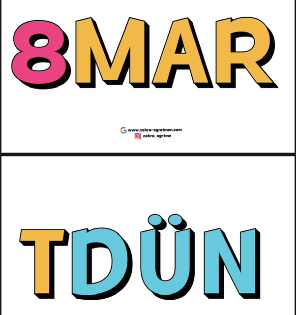 8 Mart Dünya Kadınlar Günümüz Kutlu Olsun RENKLİ HARF HARF