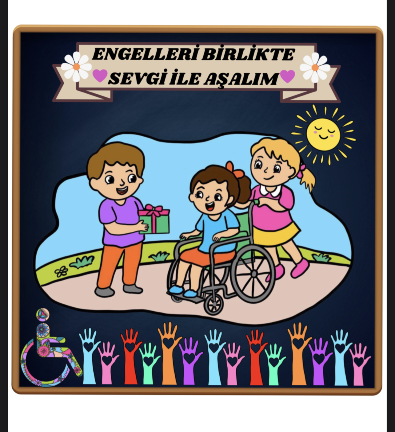 A4 Engelleri Birlikte Sevgi ile Aşalım 2021 Panosu