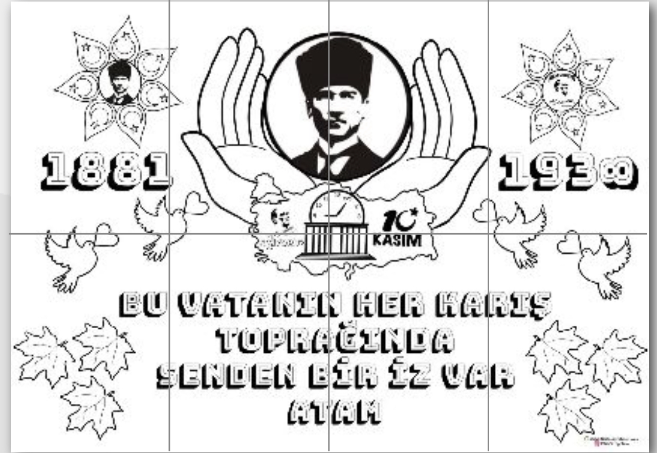 8 A4 Grup BOYAMA ÇALIŞMASI Bu Vatanın Her Karış Toprağında Senden Bir İz Var Atam
