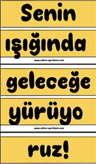 Senin Işığında Geleceğe Yürüyoruz ( KÜÇÜK BOY RENKLİ RENKSİZ)